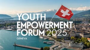 Youth Empowerment Forum 2025 in Geneva, Switzerland