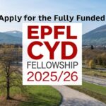 Advance Your Career in Cyber Defence: Apply for the Fully Funded EPFL CYD Fellowship 2025/26 in Switzerland