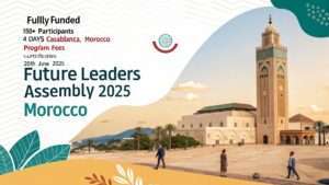 Read more about the article Future Leaders Assembly 2025: Your Gateway to Casablanca, Morocco (Fully Funded)