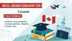 Read more about the article McCall MacBain Scholarship 2026 – Fully Funded at McGill University, Canada
