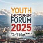 Youth Empowerment Forum 2025 in Geneva, Switzerland (Fully Funded)