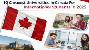 Read more about the article 10 Cheapest Universities in Canada for International Students in 2025