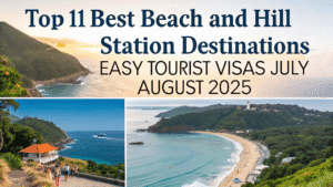 Read more about the article 11 Best Beach & Hill Station Countries With Easy Tourist Visas for July–August 2025