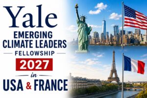 Read more about the article Yale Emerging Climate Leaders Fellowship 2027 in USA & France (Fully Funded)