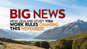 Read more about the article New Zealand Study Visa Work Rules Changing This November