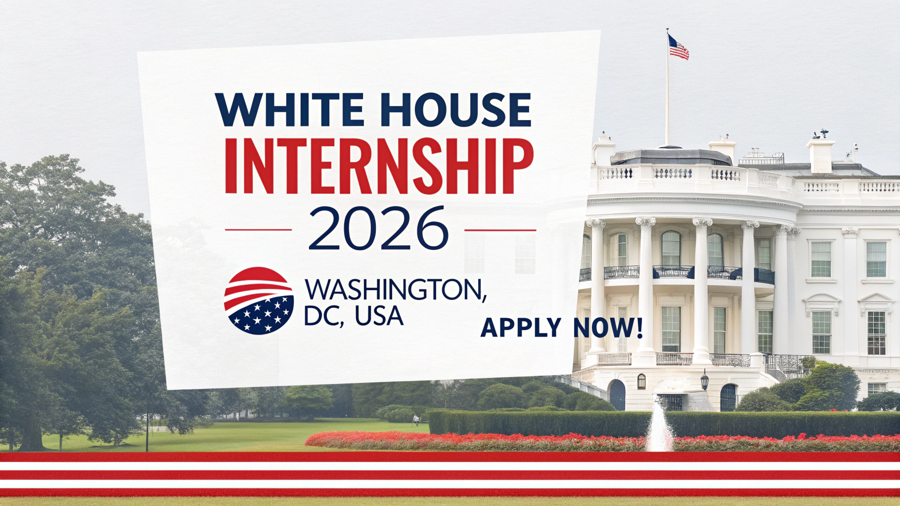 You are currently viewing The White House Internship 2026 | Washington, DC