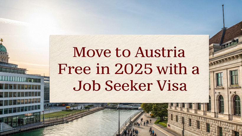 You are currently viewing Move to Austria in 2025 with a Job Seeker Visa — Here’s How!