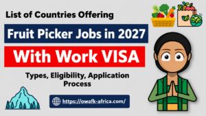 Read more about the article Countries Offering Fruit Picker & Seasonal Farm Work Visas in 2026 – Full List Employers Hiring Now