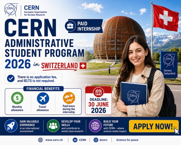 Fully Funded Internship in Switzerland: CERN Administrative Student Program 2026