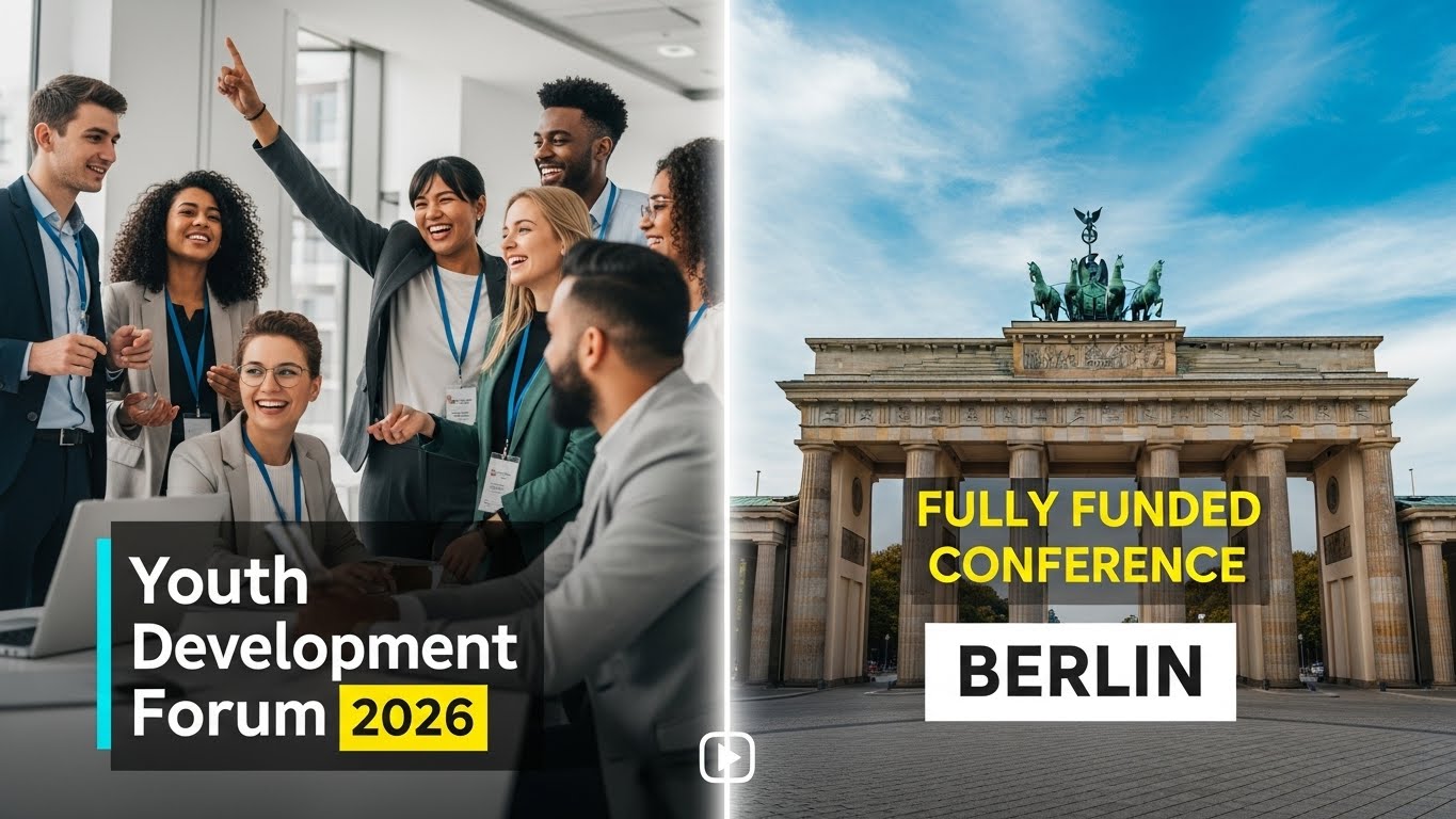 You are currently viewing Youth Development Forum 2026 — Fully Funded Conference in Berlin, Germany 🇩🇪