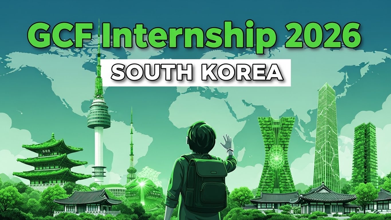 You are currently viewing Green Climate Fund (GCF) Internship 2026 in South Korea (Fully Funded)