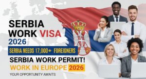 Read more about the article Serbia Needs Foreigners — Serbia Work Permit & Work Visa 2026 (Full Guide)