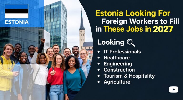 Estonia Looking For Foreign Workers to Fill in These Jobs