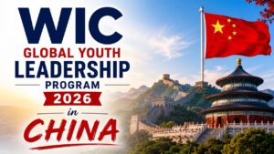 Read more about the article WIC Global Youth Leadership Program 2026 in China (Fully Funded)