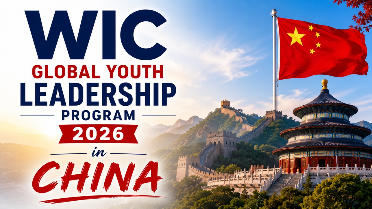 You are currently viewing WIC Global Youth Leadership Program 2026 in China (Fully Funded)