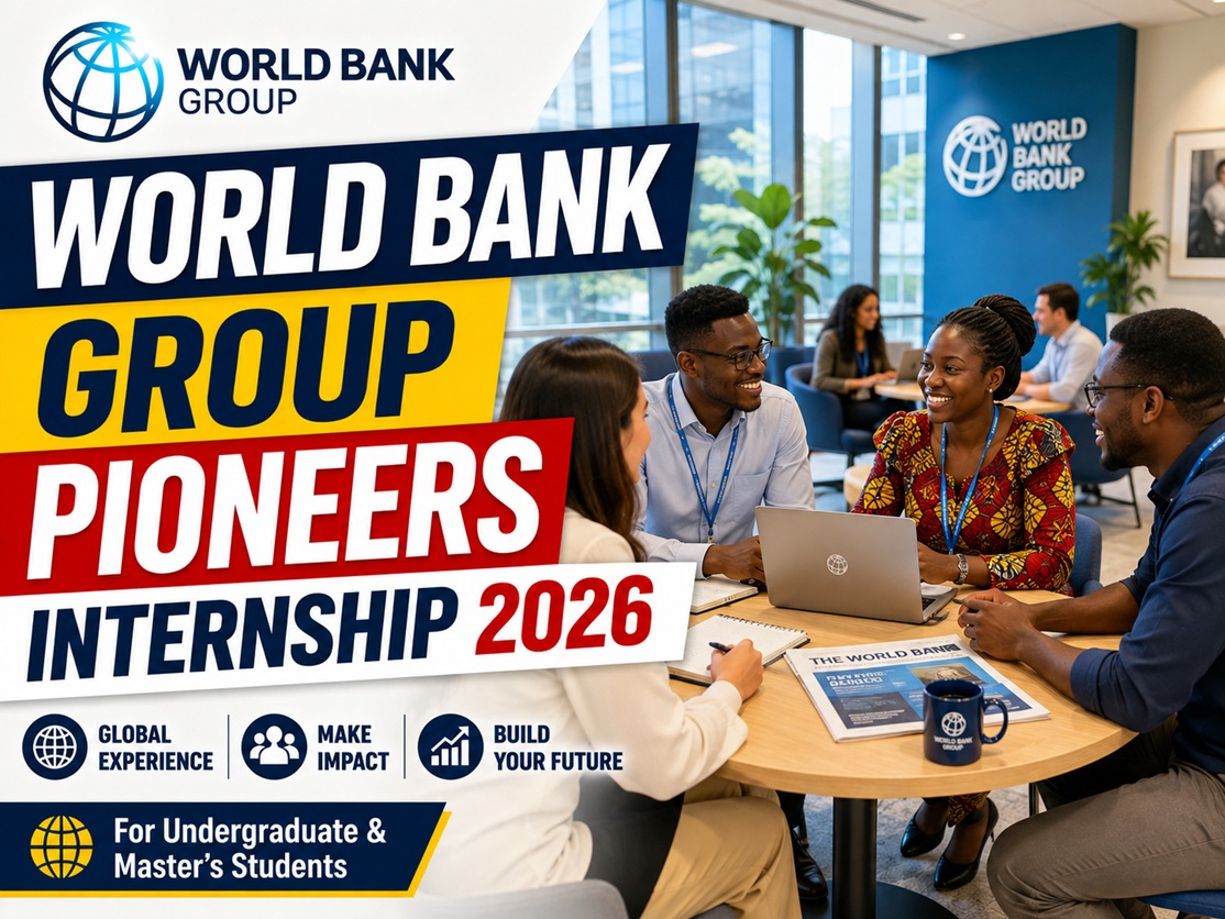 You are currently viewing World Bank Group Pioneers Internship 2026 (Paid) | Apply Online