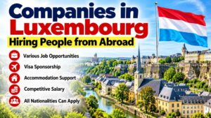 Read more about the article 10 Companies in Luxembourg Hiring People from Abroad | How to Get a Work Permit 2026