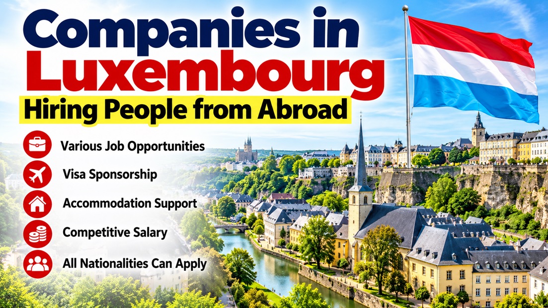 You are currently viewing 10 Companies in Luxembourg Hiring People from Abroad | How to Get a Work Permit 2026